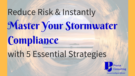 Reduce Risk & Instantly Master Your Stormwater Compliance with 5 Essential Strategies