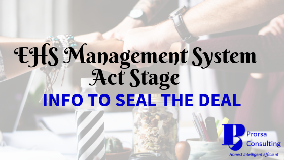 EHS Management System Act Stage Info to Seal the Deal
