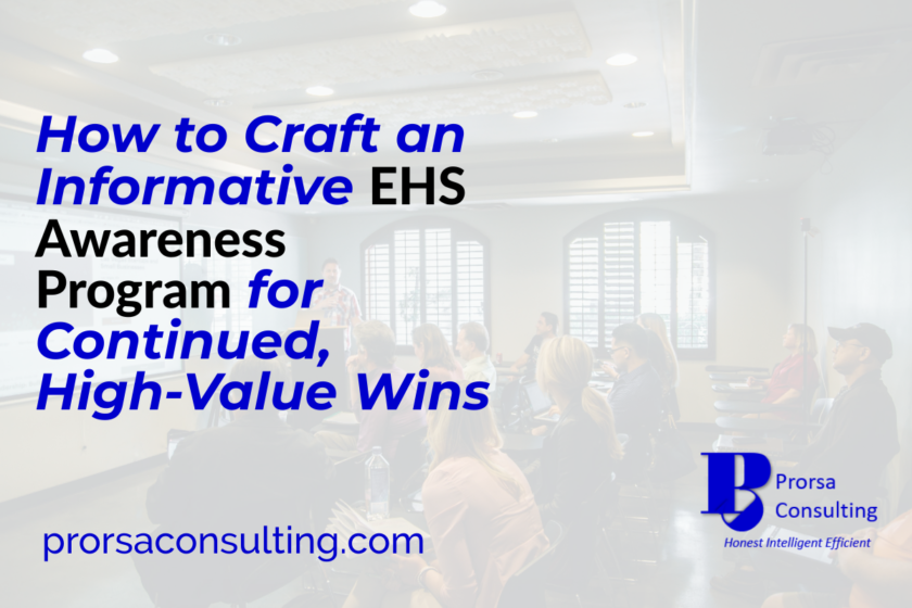 How to Craft an Informative EHS Awareness Program for Continued, High-Value Business Wins