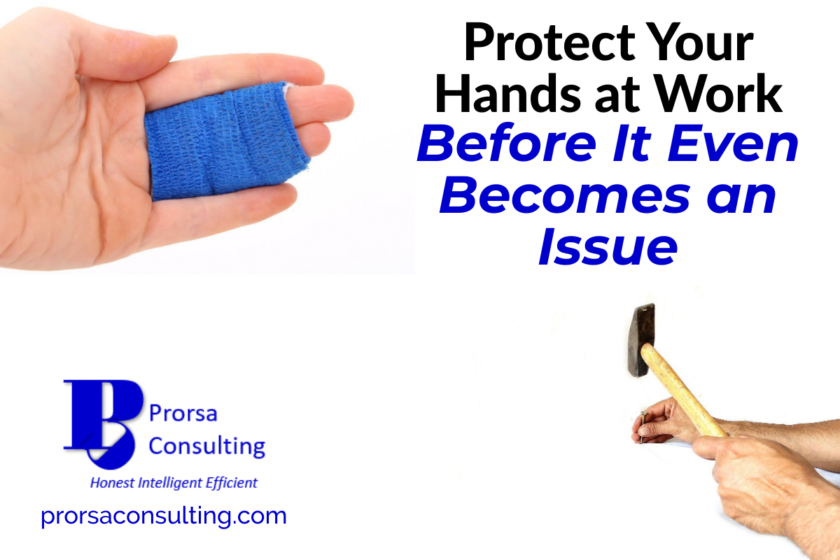 Protect Your Hands at Work Before It Even Becomes an Issue