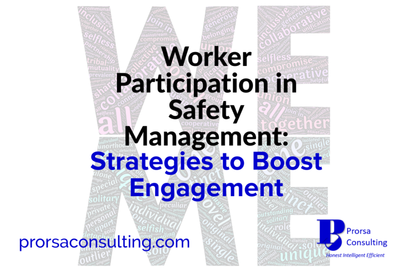 Worker Participation in Safety Management: Strategies to Boost Engagement