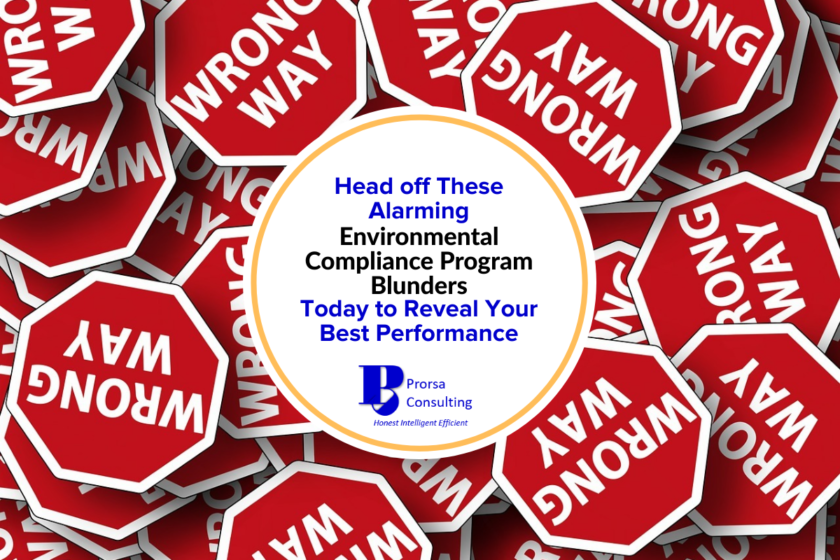 Head off These Alarming Environmental Compliance Program Blunders Today to Reveal Your Best Performance