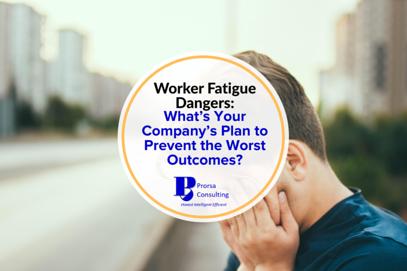 Worker Fatigue Dangers: What’s Your Company’s Plan to Prevent the Worst Outcomes?
