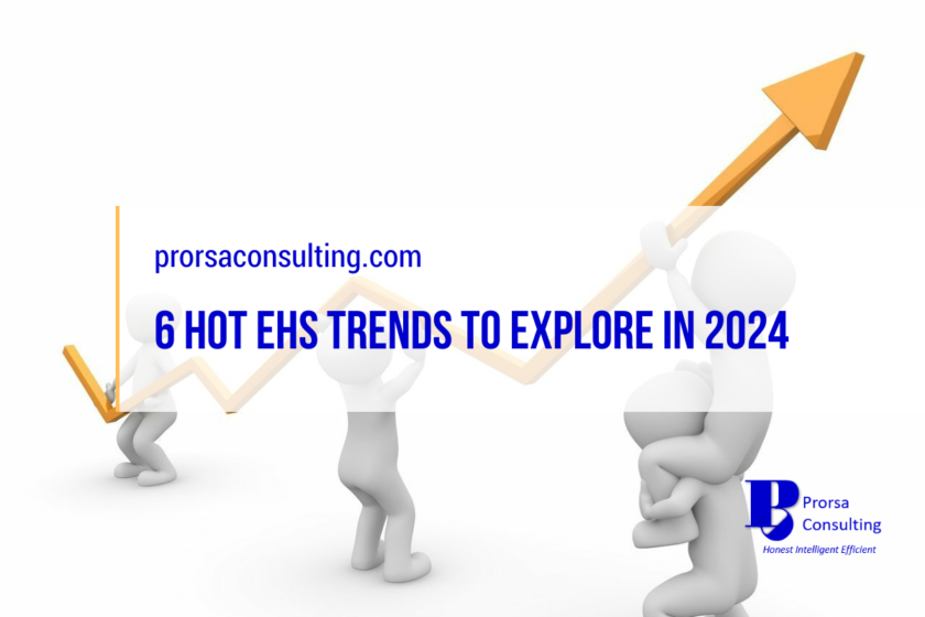 6 Hot EHS Trends to Explore in 2024