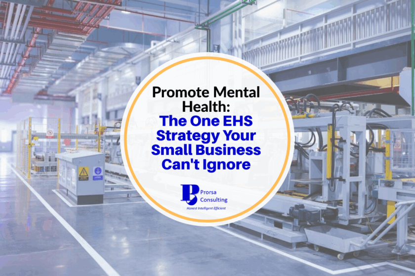 Promote Mental Health: The One EHS Strategy Your Small Business Can’t Ignore